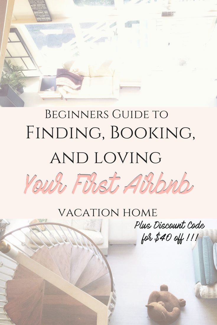 Beginners Guide + Tips For Booking Your First Airbnb Home